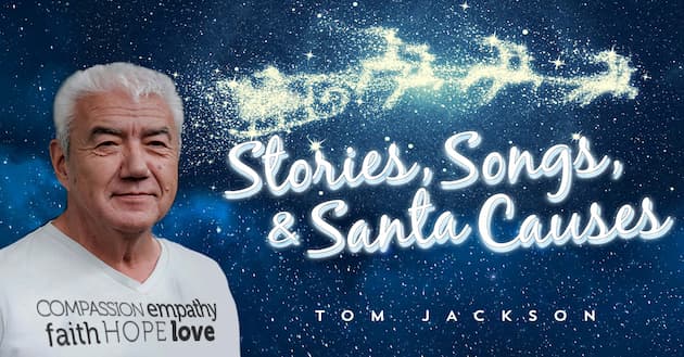 Tom Jackson: Stories, Songs & Santa Causes