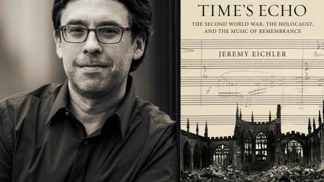 Jeremy Eichler, author of Time's Echo